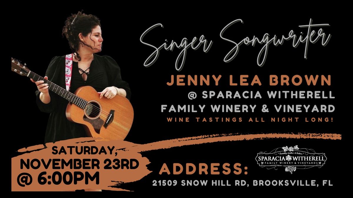 Singer-Songwriter Jenny Lea Brown @ Sparacia Witherell Family Winery