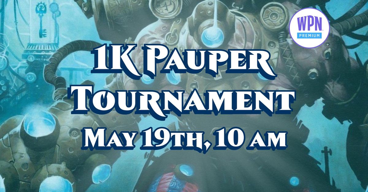 1K Pauper Tournament 