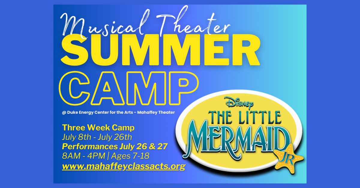 The Little Mermaid JR: Class Acts Summer Camp at the Mahaffey Theater!