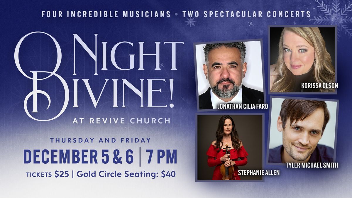 O NIGHT DIVINE! Christmas Concert-THURSDAY, December 5