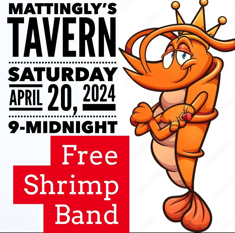 FREE SHRIMP BAND: Live Music at Mattingly's Tavern