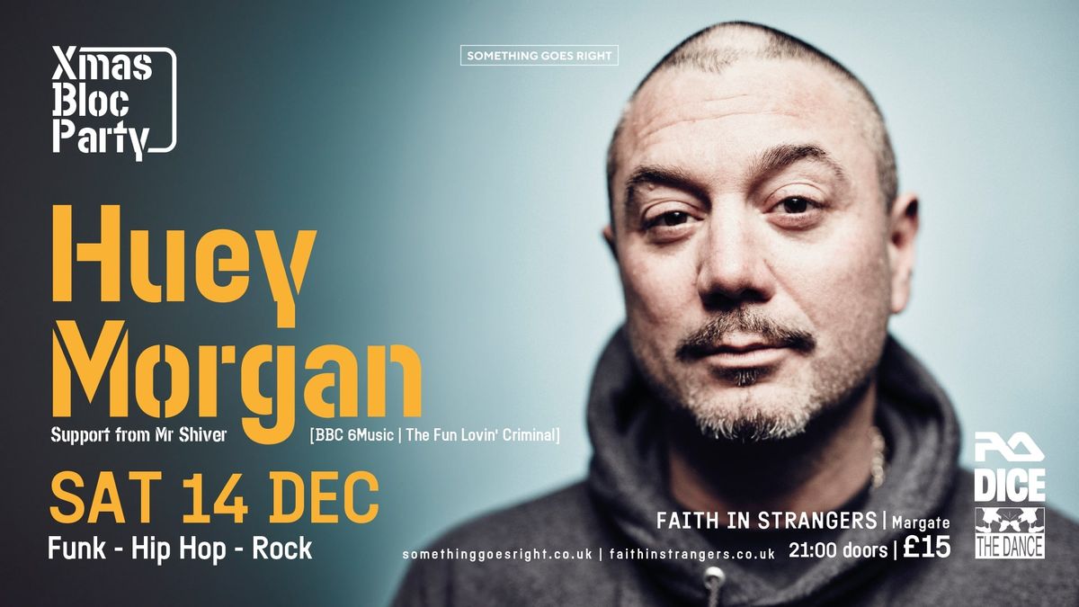 Huey Morgan's Xmas Bloc Party