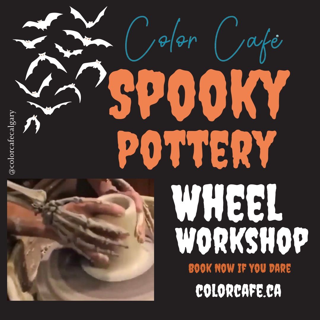 Spooky Pottery Wheel Workshop