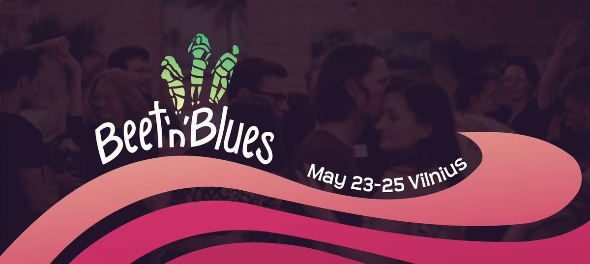 Beet'n'Blues 2025 | Blues dance festival in Vilnius