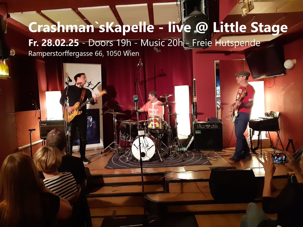 Crashman s`Kapelle live @ Little Stage