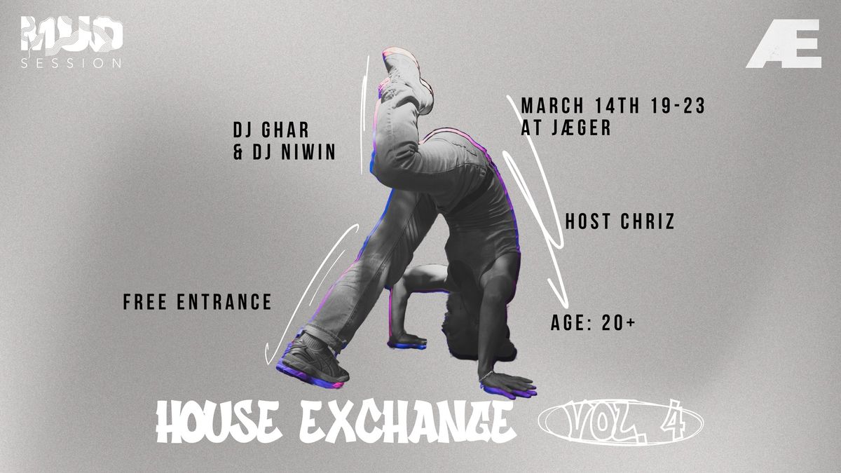 MUD x Fr\u00e6dag presents: MUD Session House Exchange - Vol. 4