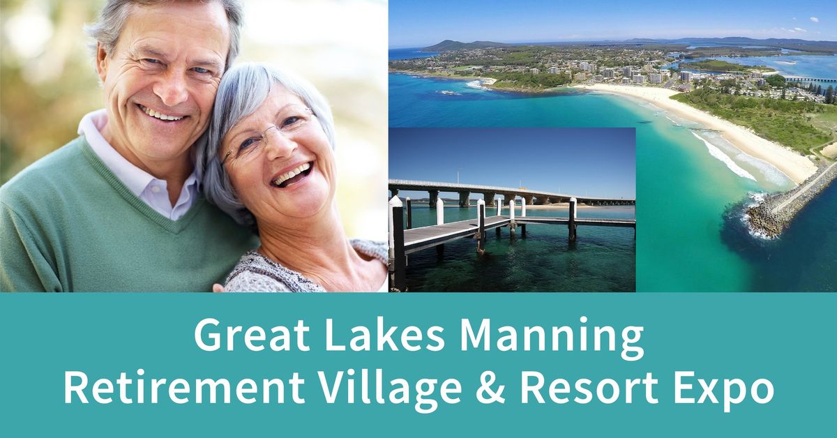 Great Lakes Manning Retirement Village & Resort Expo at Forster