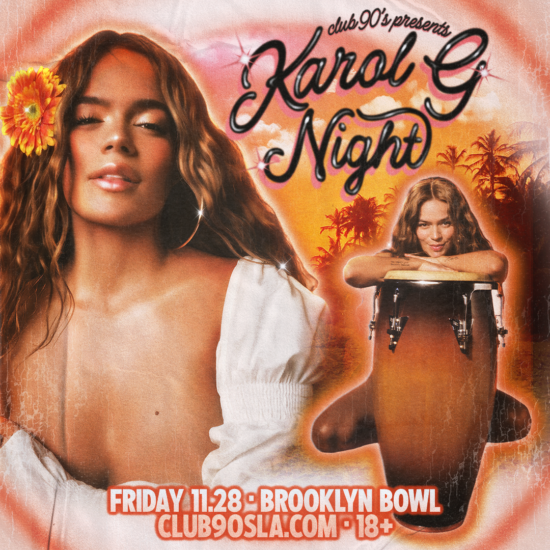 Club 90's Presents Karol G Night at Brooklyn Bowl - Las Vegas