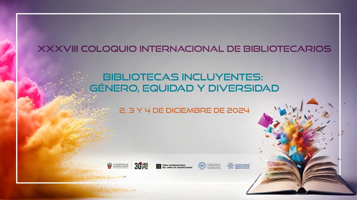 XXXVIII Coloquio Internacional de Bibliotecarios