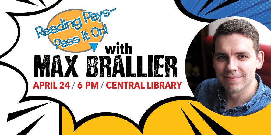 Reading Pays with Max Brallier