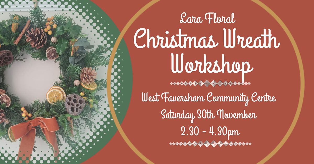 Lara Floral Christmas Wreath Workshop