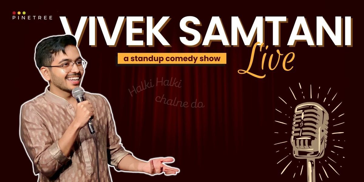 Vivek Samtani Live: A Stand-up Comedy Show