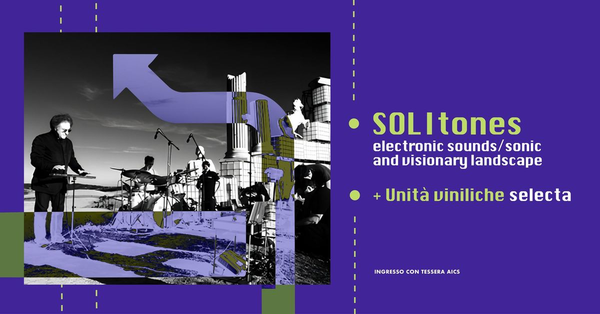 SOLITONES | Performance live di computer music + Unit\u00e0 Viniliche selecta