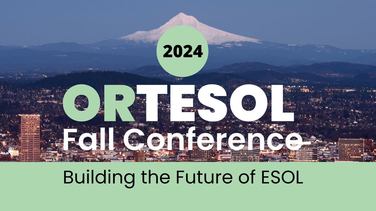 2024 ORTESOL Fall Conference