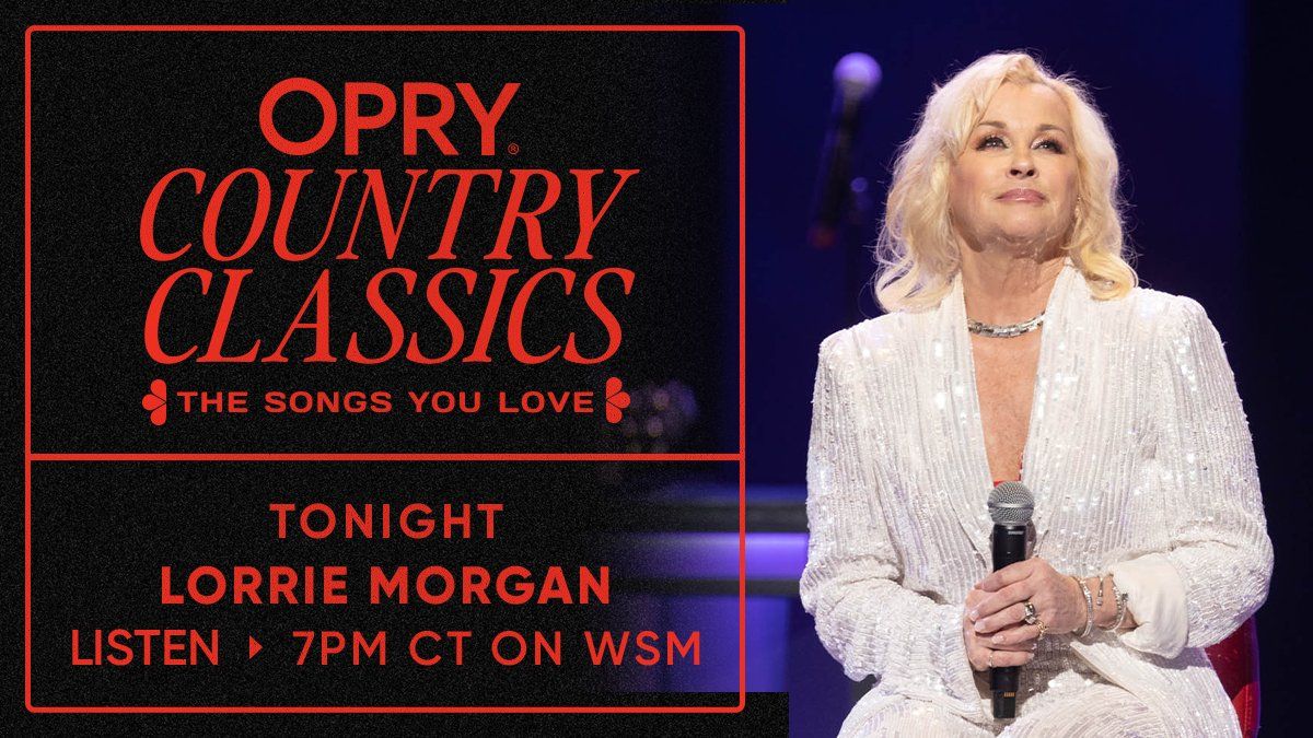 Opry Country Classics: Lorrie Morgan & The Gatlin Brothers