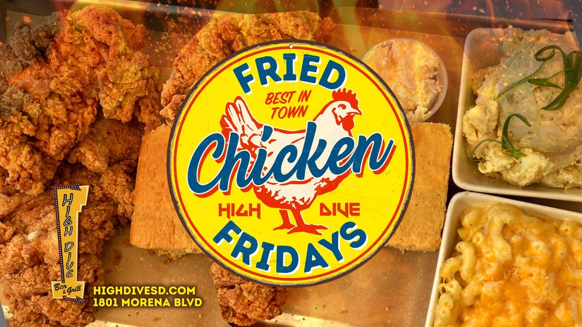 Fried Chicken Friday at the High Dive 