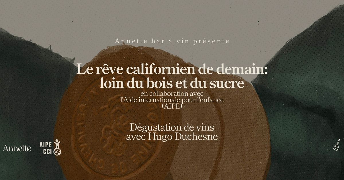 D\u00e9gustation chez Annette bar \u00e0 vin | Le r\u00eave californien de demain: loin du bois et du sucre