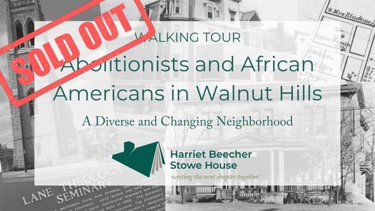 [TOUR FULL] Walking Tour: Abolitionists & African Americans of Walnut Hills