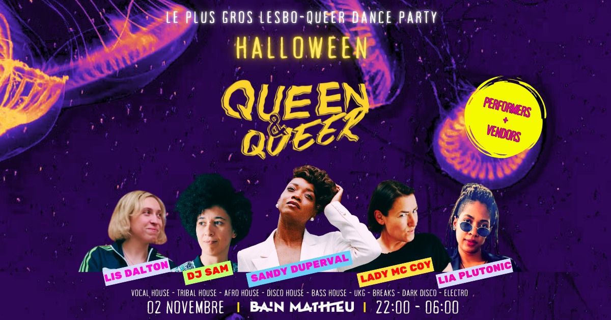 QUEEN & QUEER DANCE PARTY ? \u00c9DITION HALLOWEEN 2024 ?