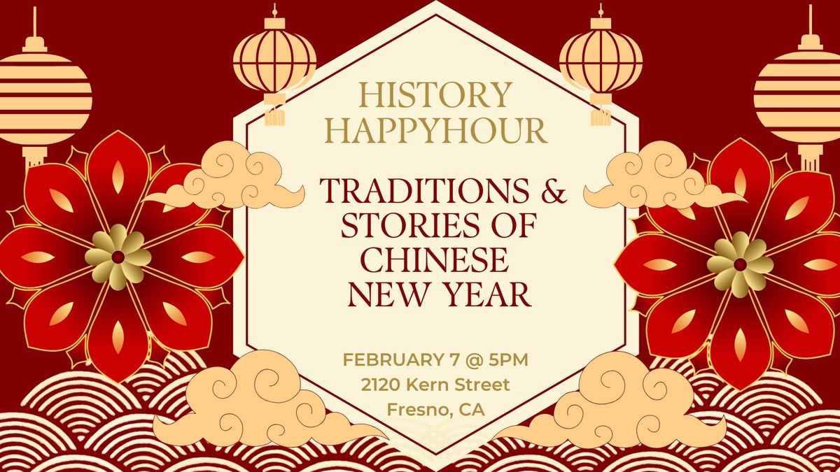 History Happy Hour - Traditions and Stories of Chinese New Year