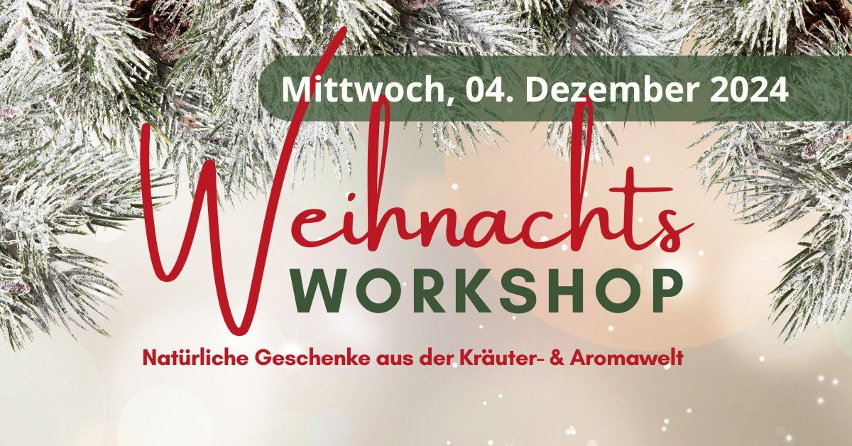 Weihnachten: Nat\u00fcrliche Geschenke aus der Kr\u00e4uter-& Aromawelt