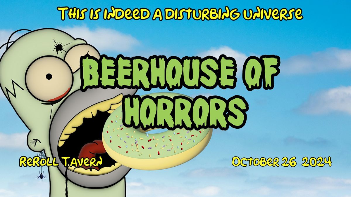 Beerhouse of Horror Halloween Party at ReRoll Tavern