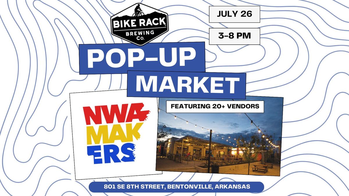 Pop Up Market Featuring NWA Makers