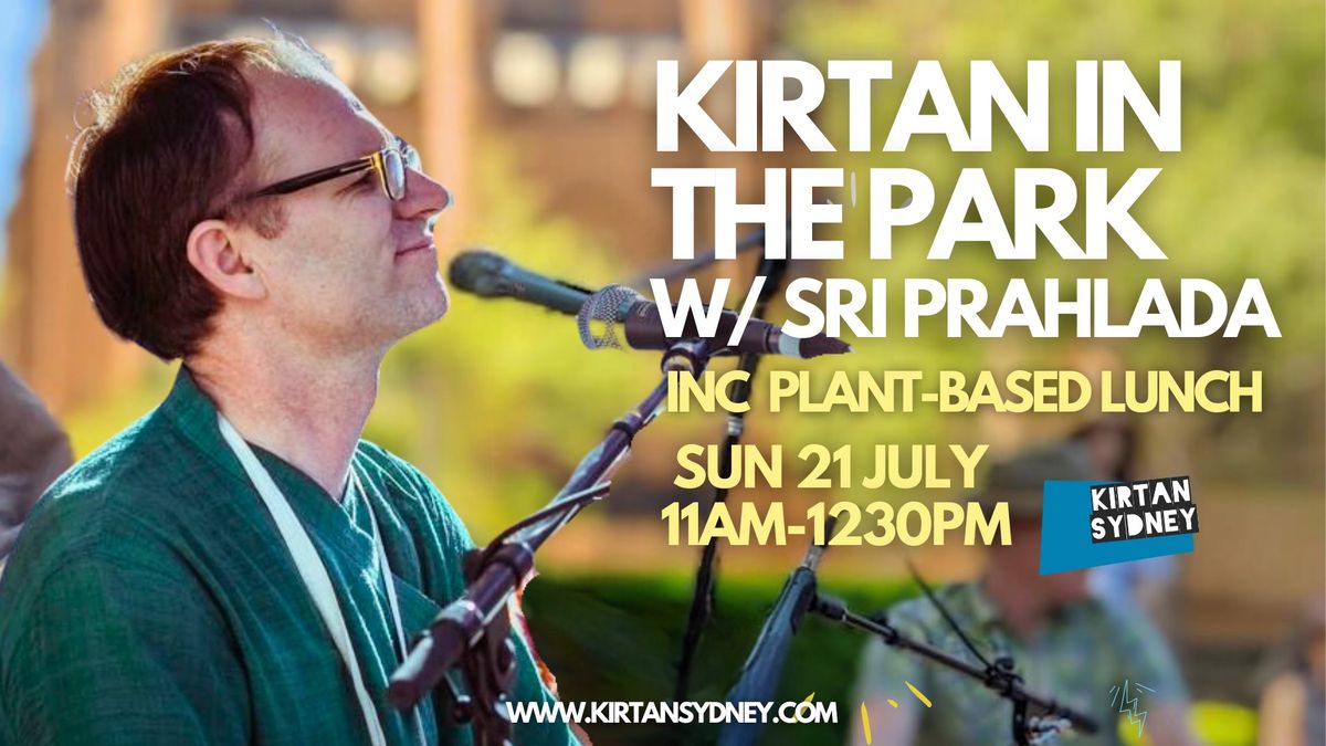 Kirtan in the Park with Sri Prahlada (inc Plant-based lunch)