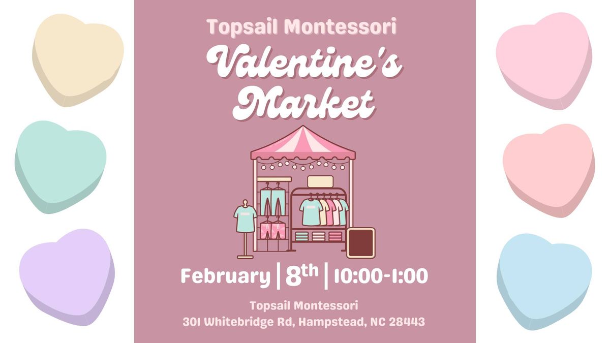 Topsail Montessori Valentine's Market