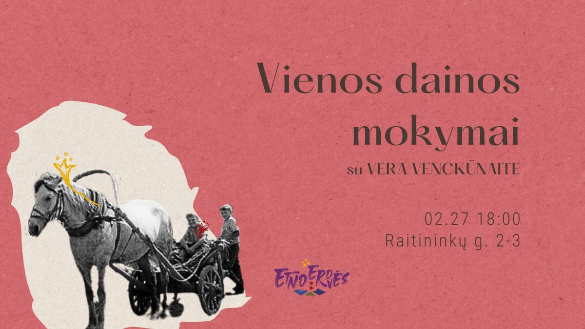 Vienos dainos mokymai | Mokymai Etnoerdv\u0117se