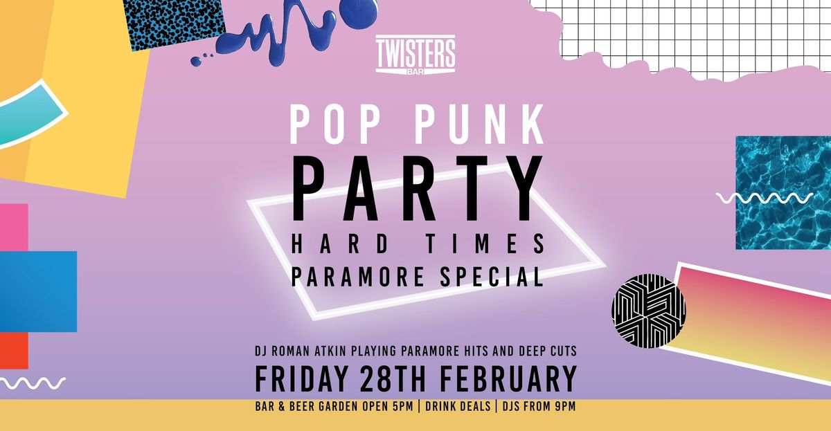 Pop Punk Party - Hard Times Paramore Special