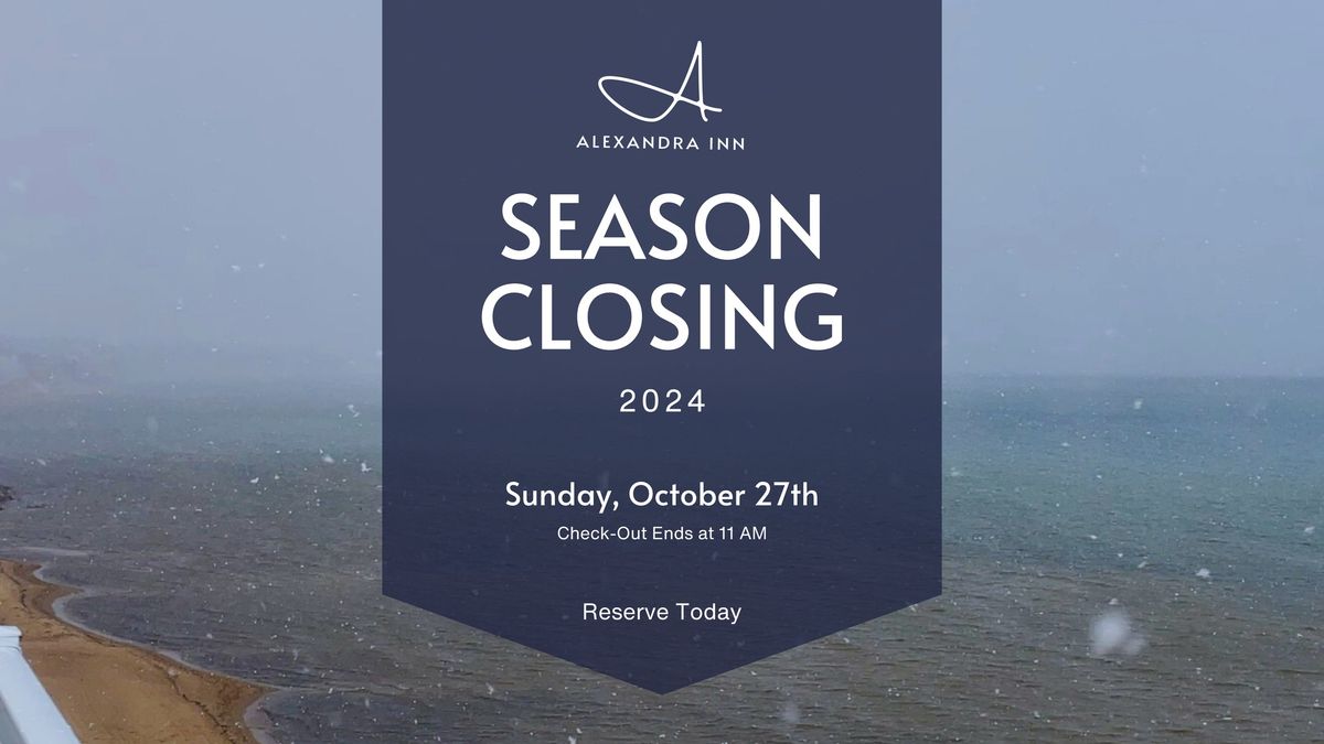 Alexandra Inn 2024 Season Closing