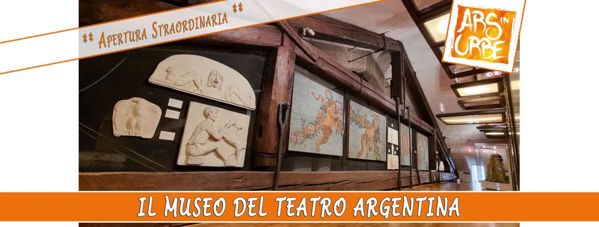 Il Museo del Teatro Argentina ** Apertura Straordinaria **