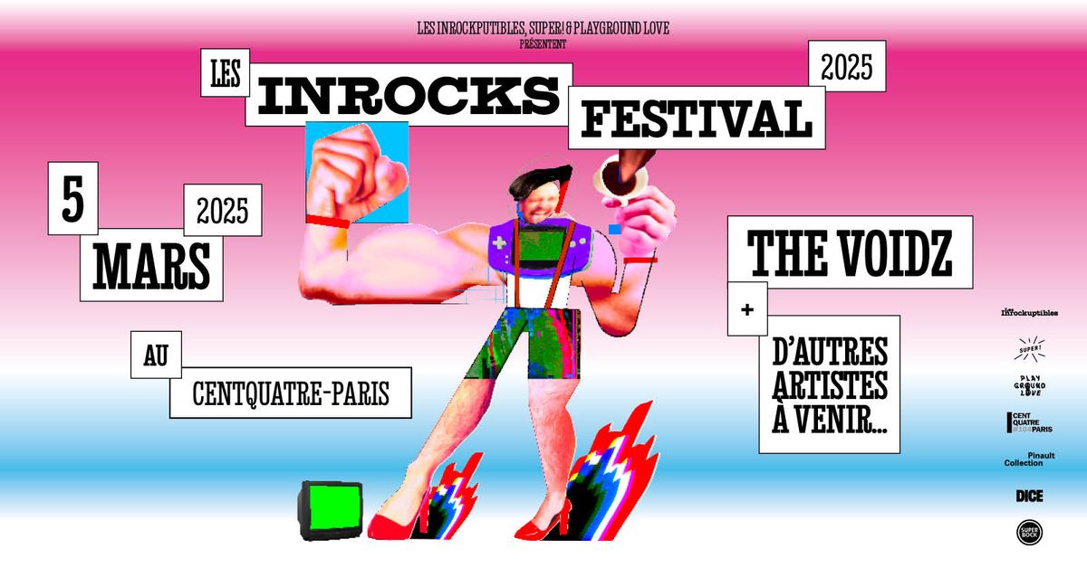 Les Inrocks Festival 2025 \u2014 The Voidz le 5 mars 2025 au CENTQUATRE-PARIS