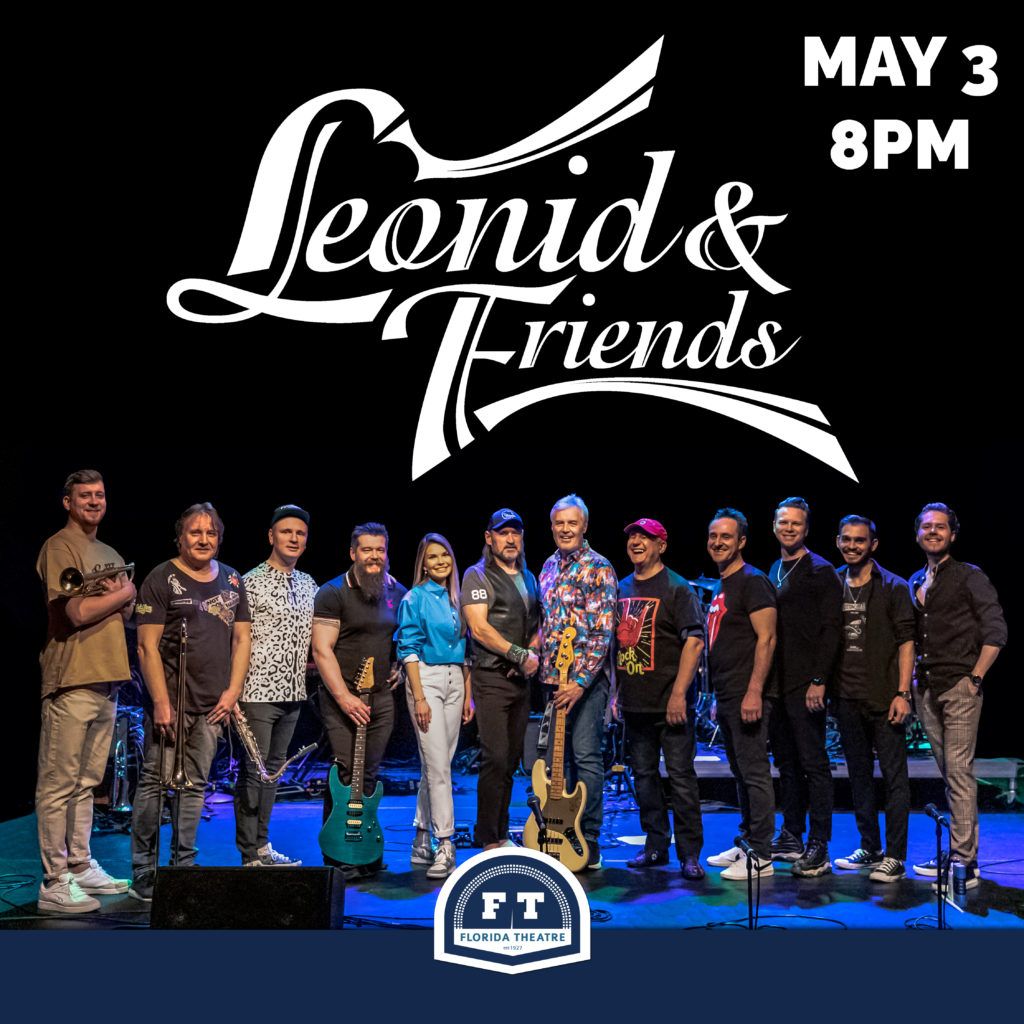 Leonid and Friends at Florida Theatre Jacksonville