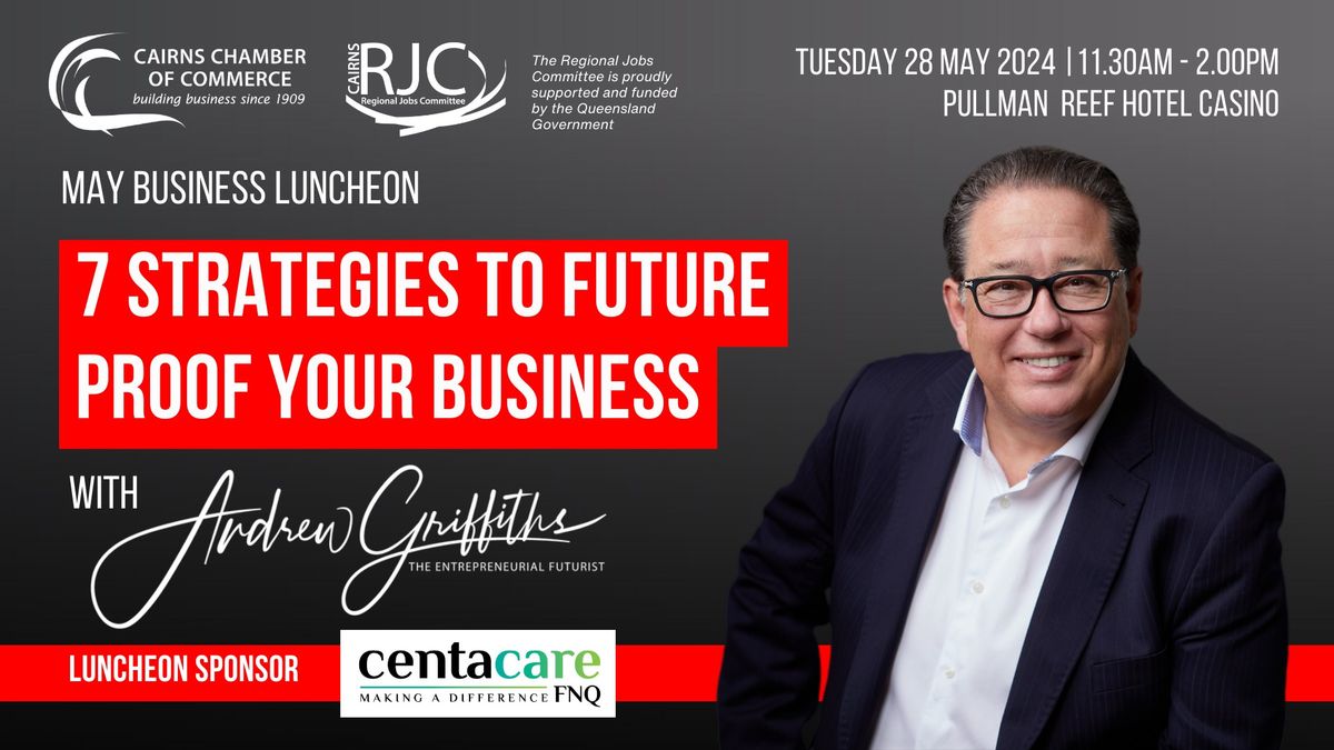 May Business Luncheon - Future Proof Your Business