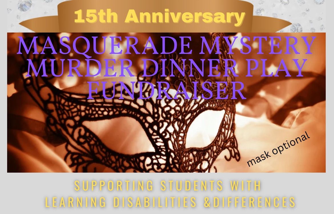 THE EVENT IS ON PAUSE!!!    Masquerade Mystery Dinner Play Fundraiser 