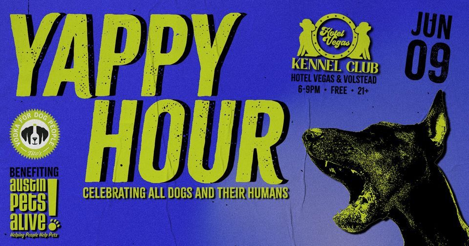 Hotel Vegas Kennel Club's 'Yappy Hour' Benefiting Austin Pets Alive!