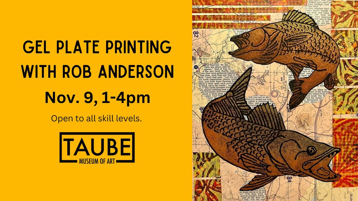 Gel Plate Printing with Rob Anderson