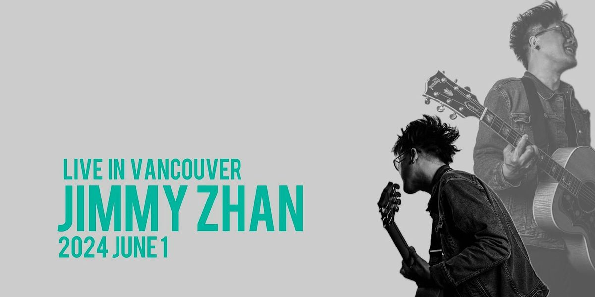 JimmyZhan Live in Vancouver