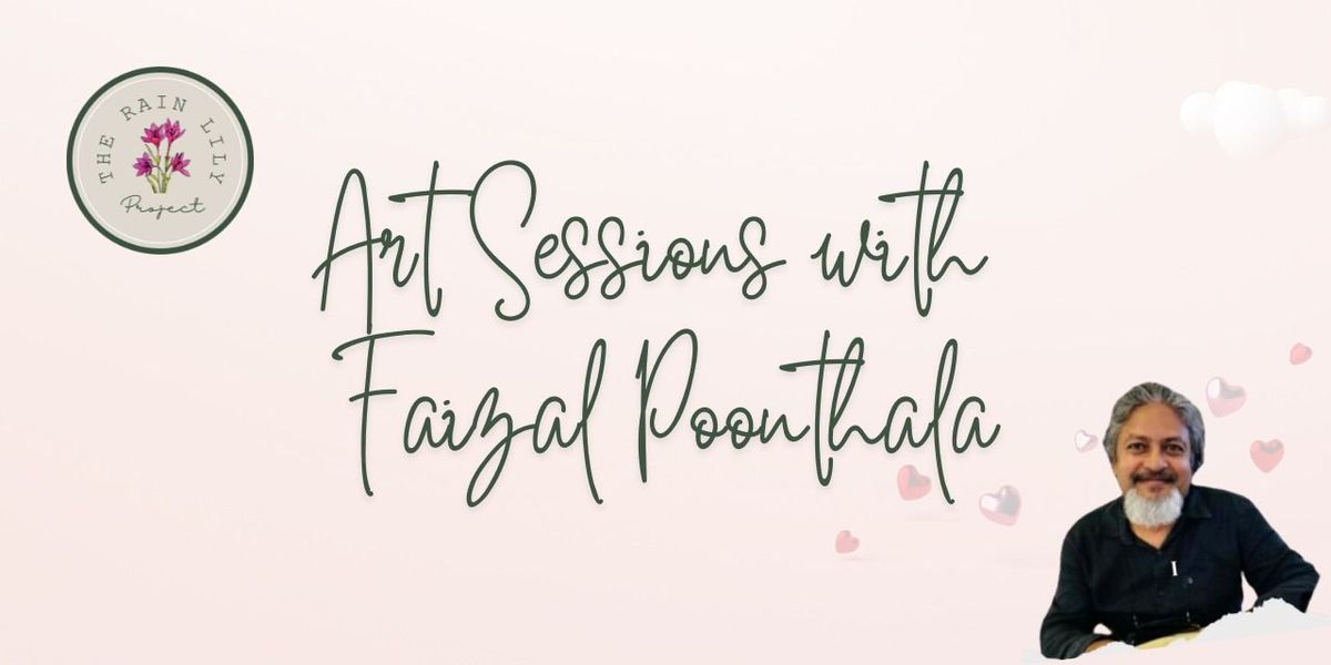 Art Sessions with Faizal Poonthala