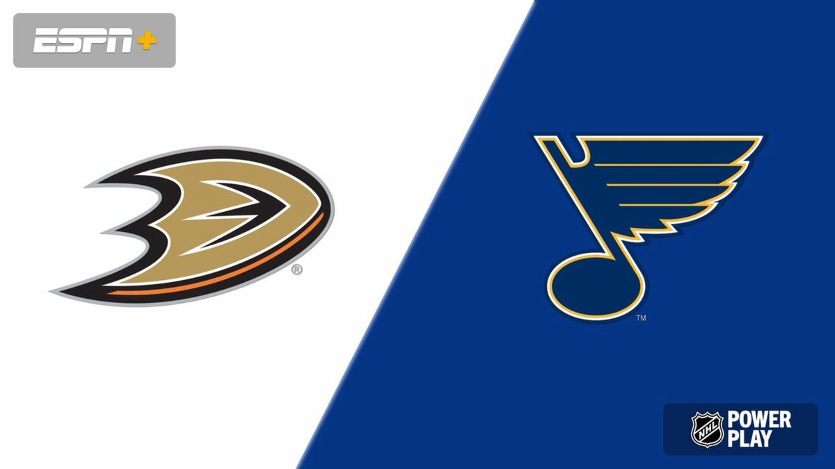 St. Louis Blues at Anaheim Ducks