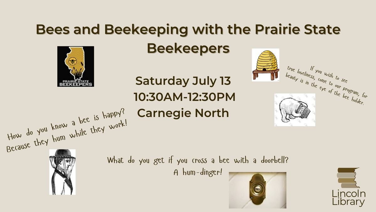 Bees and Beekeeping with the Prairie State Beekeepers