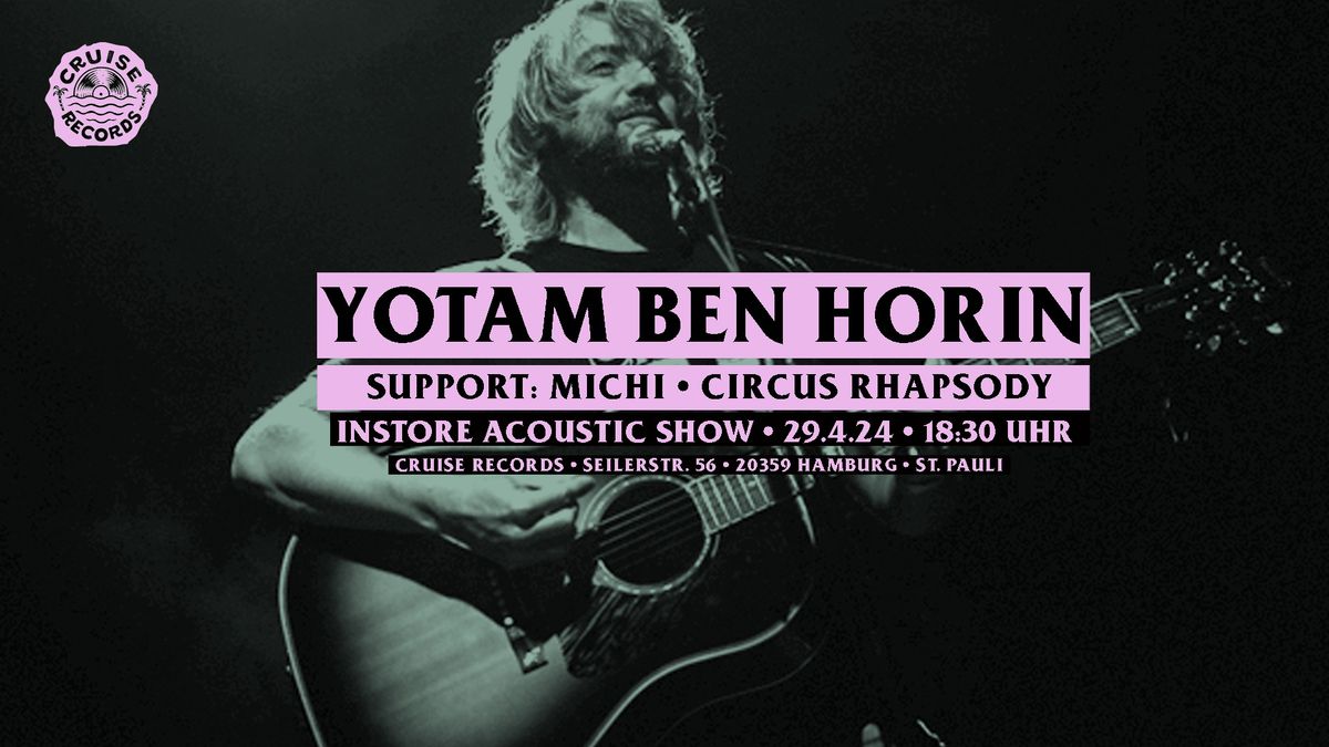 YOTAM BEN HORIN & CIRCUS RHAPSODY \u2022 Instore Acoustic Show