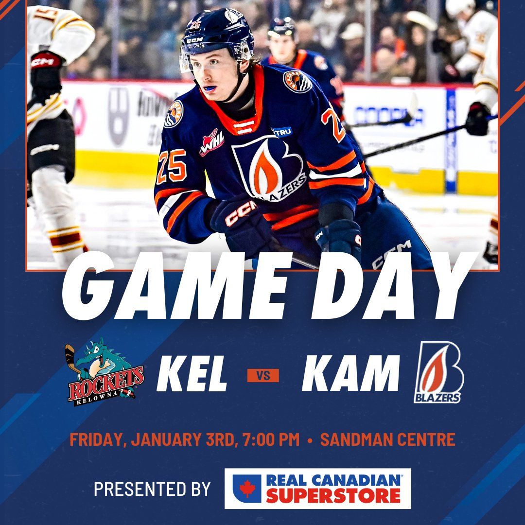 Kelowna Rockets vs. Kamloops Blazers