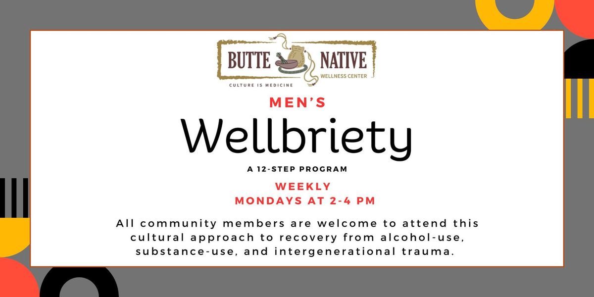 Men's Wellbriety Talking Circle: A 12-step program.