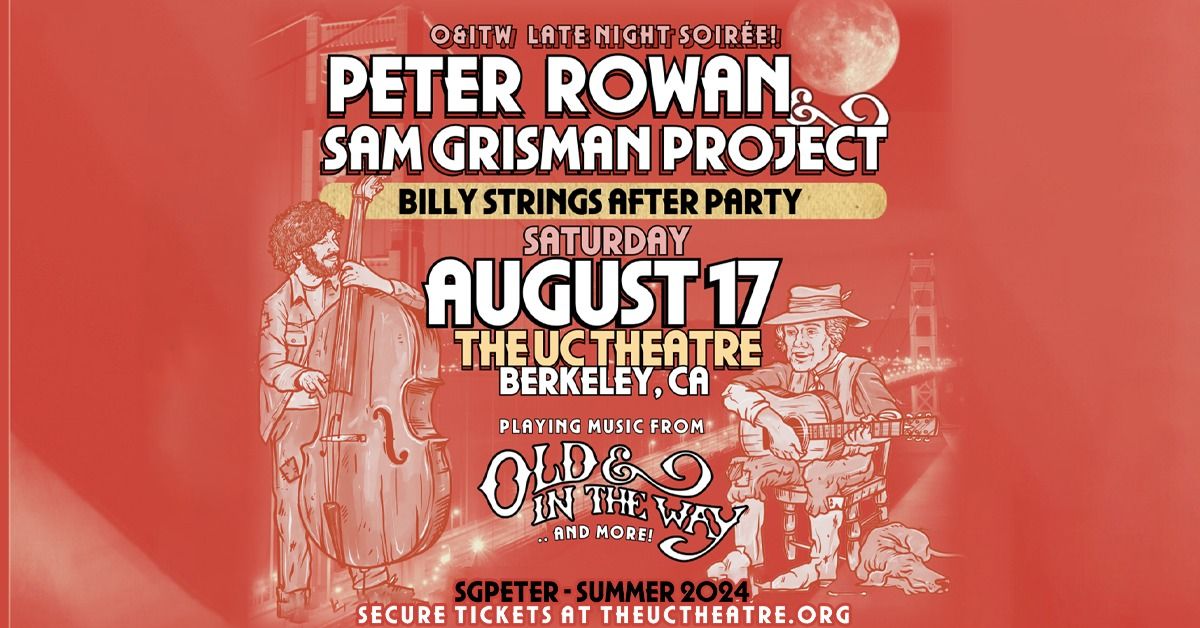 Peter Rowan w\/ Sam Grisman Project: Billy Strings After Party