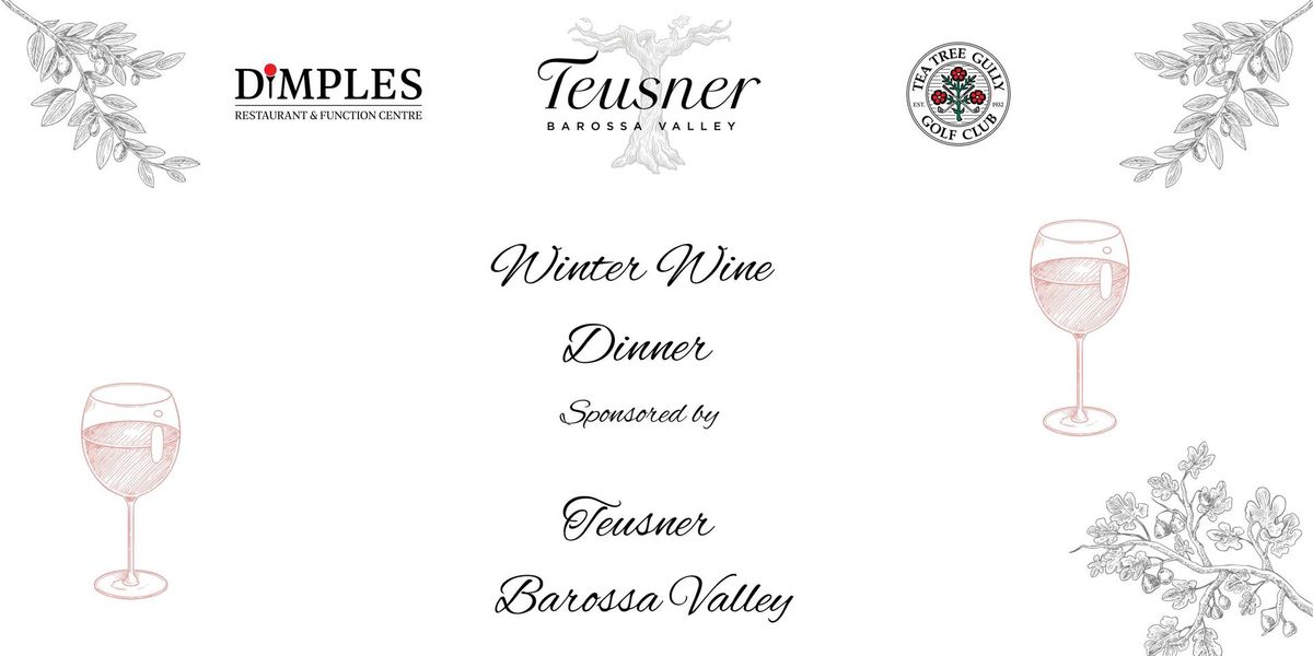Winter Wine Dinner - Teusner Wines 