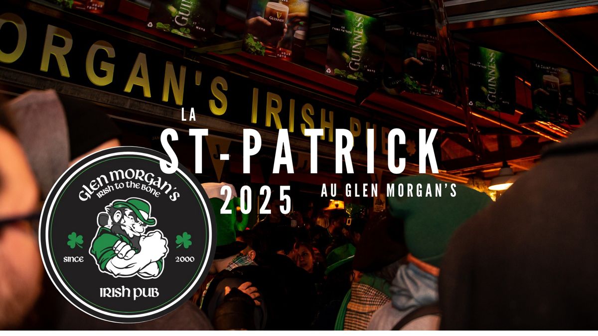 St-Patrick 2025  | Glen Morgan's Irish Pub