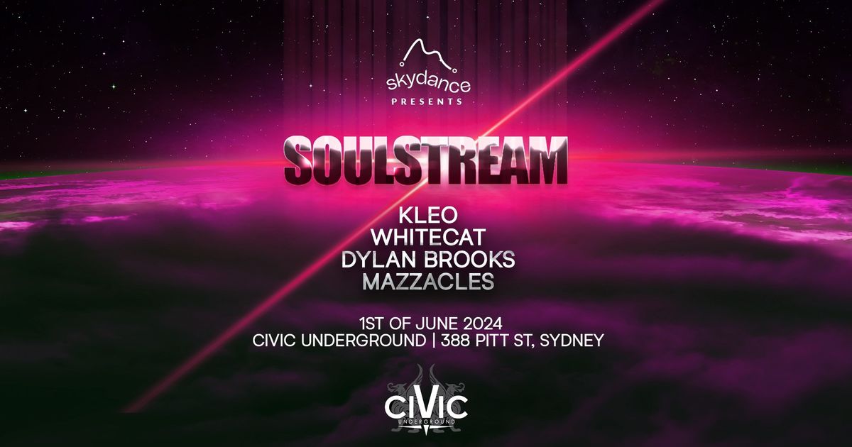 Skydance Presents ~ SOULSTREAM Feat. Kleo, Civic Underground, Sydney, 1 ...